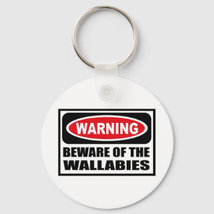Warning BEWARE OF THE WALLABIES Key Chain