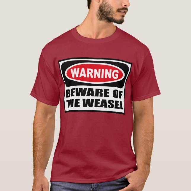 Warning BEWARE OF THE WEASEL Men's Dark T-Shirt (Front)