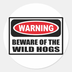 Warning BEWARE OF THE WILD HOGS Sticker