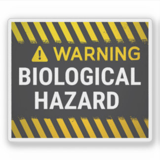 Warning Biological Hazard