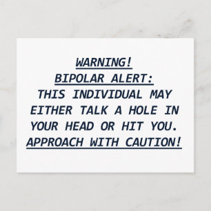 WARNING-BIPOLAR ALERT4 POSTCARD