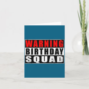 Warning Birthday Squad Funny Quotes Vintage  Card