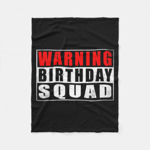Warning Birthday Squad Funny Quotes Vintage  Fleece Blanket