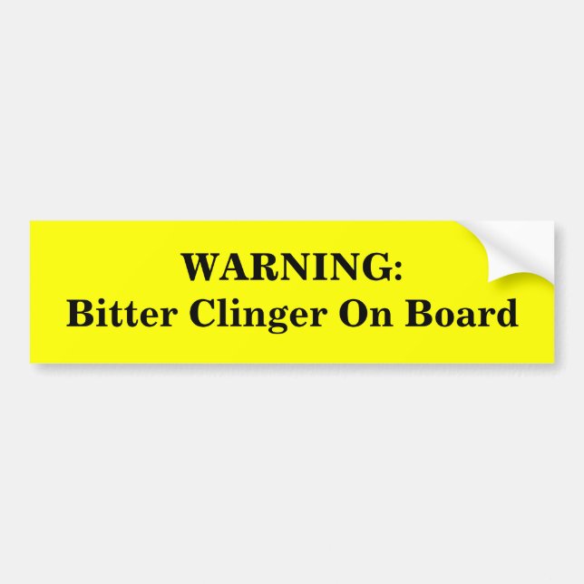 WARNING: Bitter Clinger On Board Bumper Sticker (Front)