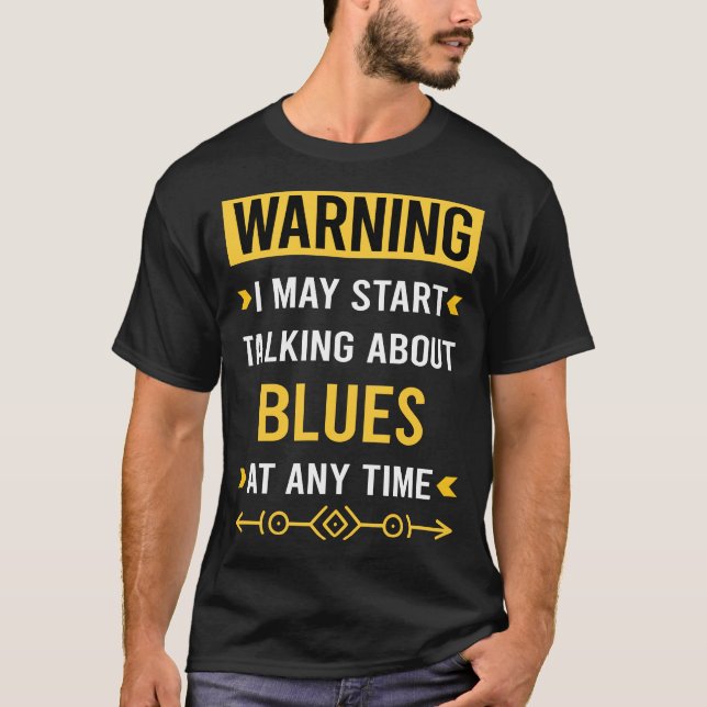 Warning Blues T-Shirt (Front)