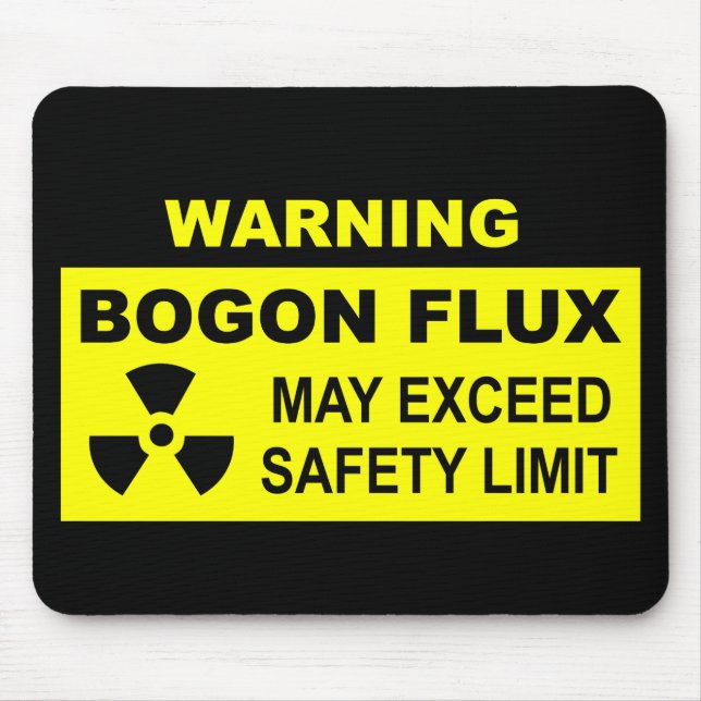 Warning: Bogon Flux Mouse Pad (Front)