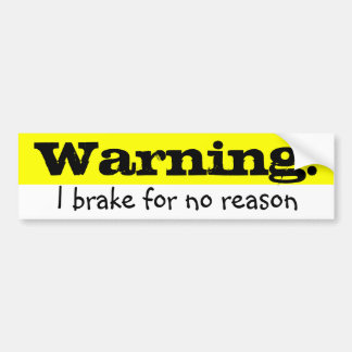 Warning! Bumper Sticker