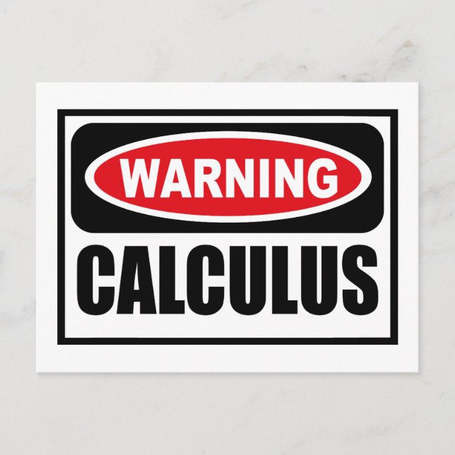 Warning CALCULUS Postcard (Front)