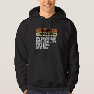 Warning Camping Dad Funny Outdoor humour Dad Joke Hoodie