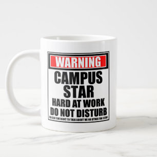 Warning Campus Star Hard At Work Do Not Disturb Large Coffee Mug