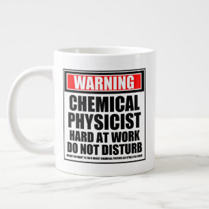 Warning Chemical Physicist Hard At Work Large Coffee Mug