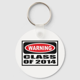 Warning CLASS OF 2014 Key Chain