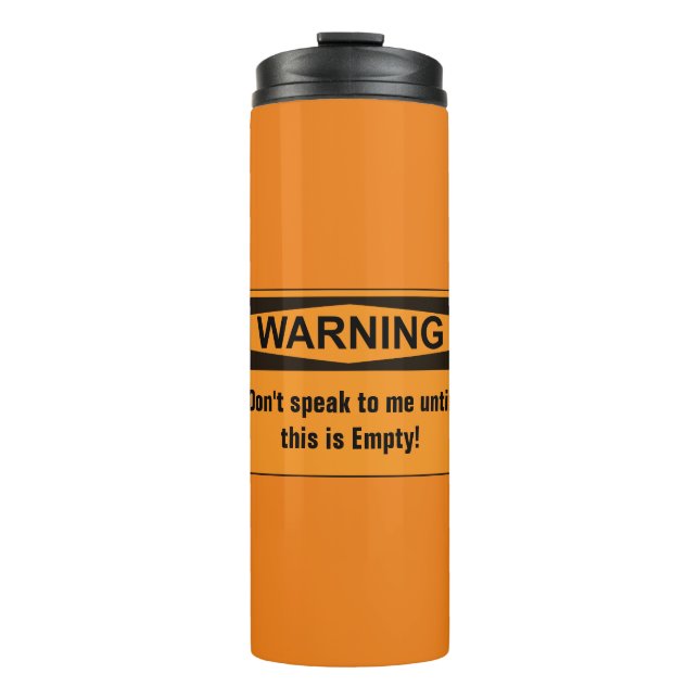 Warning Coffee Thermal Travel Mug (Front)