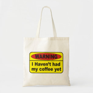 Warning - coffee tote bag