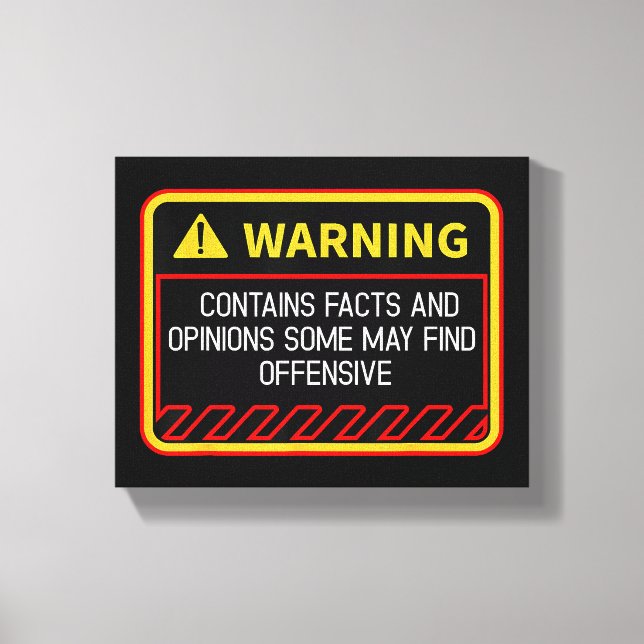 Warning Contains Facts May Find Offensive Humour Canvas Print (Front)