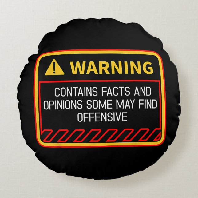 Warning Contains Facts May Find Offensive Humour Round Cushion (Front)