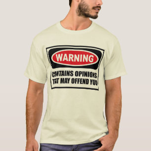 Warning CONTAINS OPINIONS THAT MAY OFFEND YOU Men' T-Shirt