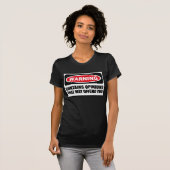 Warning CONTAINS OPINIONS THAT MAY OFFEND YOU Wome T-Shirt (Front Full)