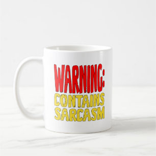 Warning Contains Sarcasm Funny Witty Humour. Coffee Mug