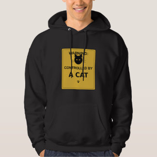 Warning Controlled By A Cat – Funny Sign Hoodie