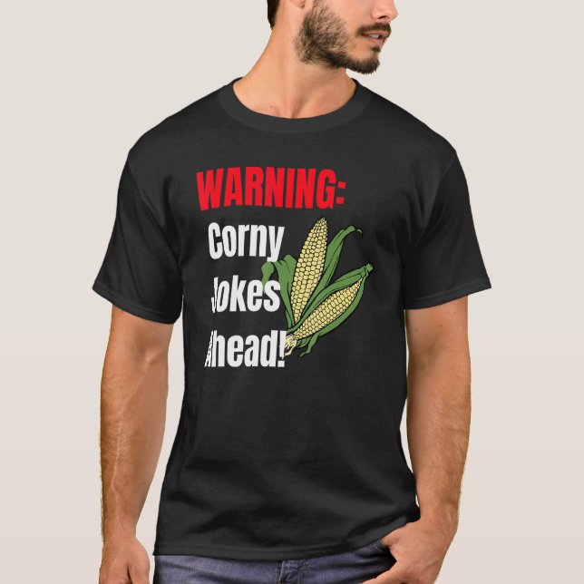 Warning Corny Jokes Ahead T-Shirt (Front)