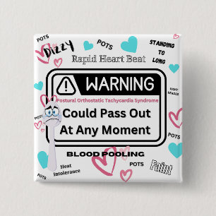 Warning Could Pass Out At Any Moment POTS 15 Cm Square Badge