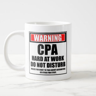 Warning CPA Hard At Work Do Not Disturb Large Coffee Mug
