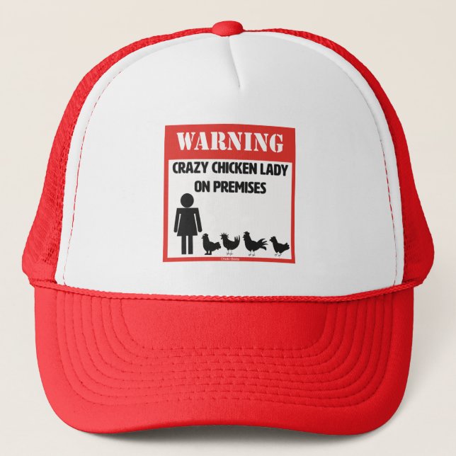 Warning: Crazy Chicken Lady Trucker Hat (Front)