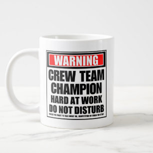 Warning Crew Team Champion Hard At Work Large Coffee Mug