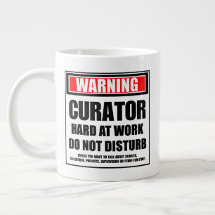 Warning Curator Hard At Work Do Not Disturb Large Coffee Mug