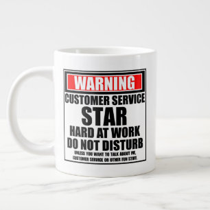 Warning Customer Service Star Hard At Work Large Coffee Mug