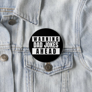 Warning Dad Jokes Ahead 7.5 Cm Round Badge