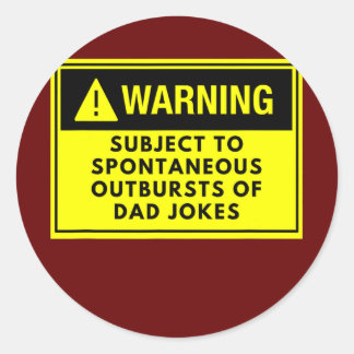 Warning Dad Jokes Father's Day Funny Silly  Classic Round Sticker