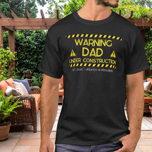 Warning Dad Under Construction Funny Dad Black T-Shirt