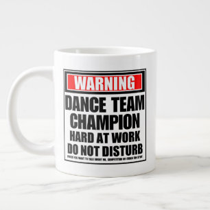 Warning Dance Team Champion Hard At Work Large Coffee Mug