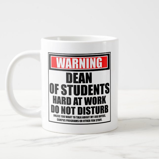 Warning Dean Of Students Hard At Work Large Coffee Mug (Left)