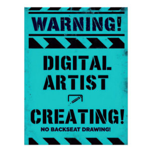 WARNING! Digital Artist Creating - Funny Studio Poster
