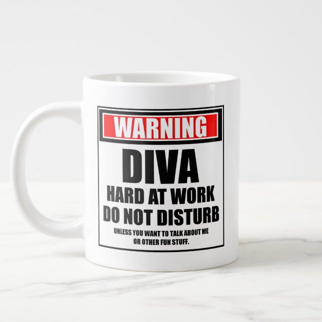 Warning Diva Hard At Work Do Not Disturb Large Coffee Mug (Left)