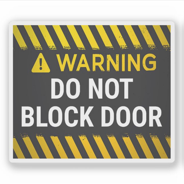 Warning Do Not Block Door  (Front)