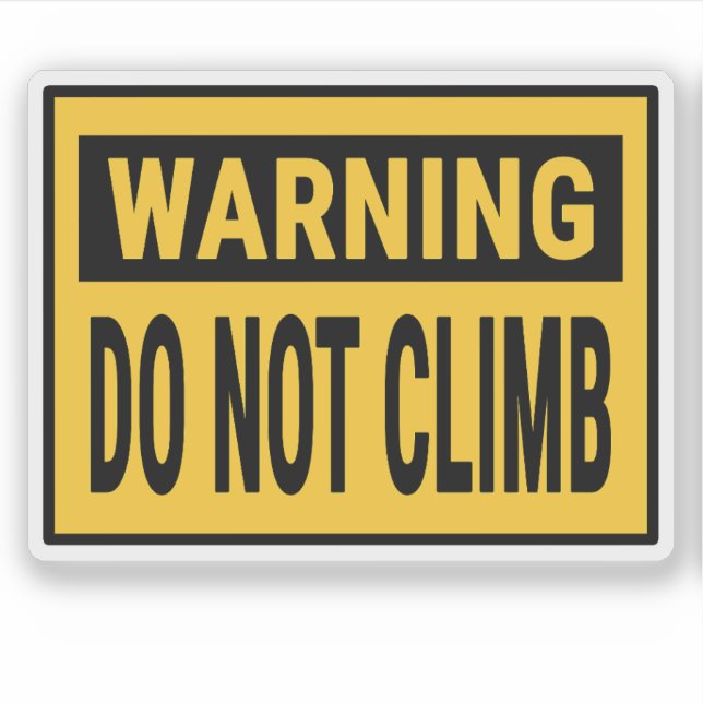 Warning Do Not Climb  (Front)