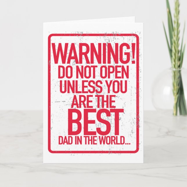 Warning Do not Open Father's Day Greeting Cards (Front)