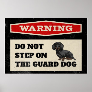 Warning Do Not Step On The Guard Dog Funny Poster