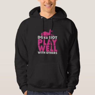 Warning Does Not Play Well With Others   Cat   Hoodie