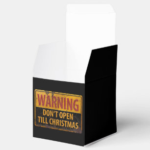 WARNING Don't Open Till Christmas Do Not Sign Favour Box