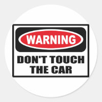 Warning DON'T TOUCH THE CAR Sticker
