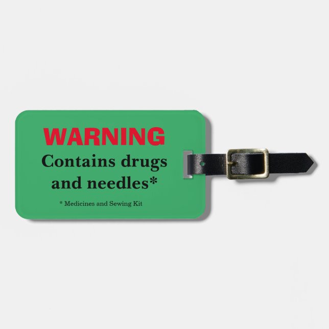 Warning-Drugs & Needles-Medicines & Sewing Kit Luggage Tag (Front Horizontal)