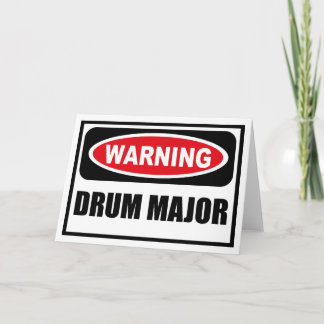 Warning DRUM MAJOR Greeting Card
