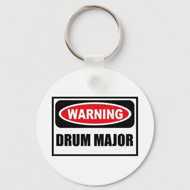 Warning DRUM MAJOR Key Chain (Front)