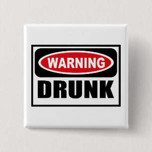 Warning DRUNK Button