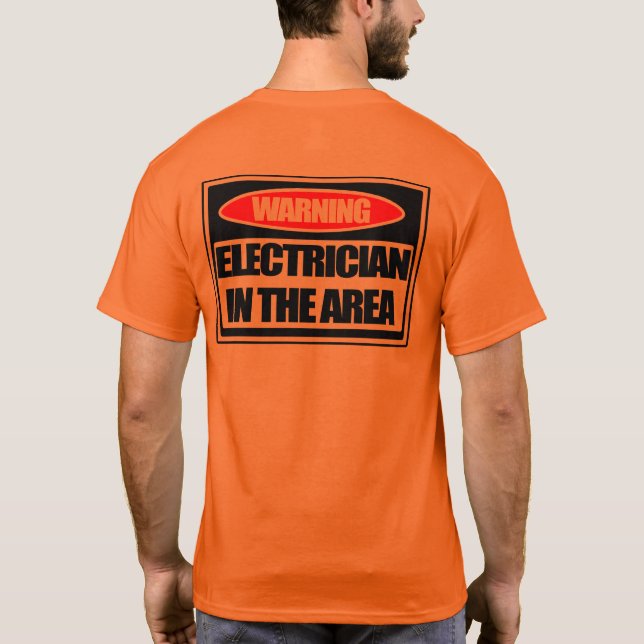 Warning Electrician in the Area safety t-shirt (Back)